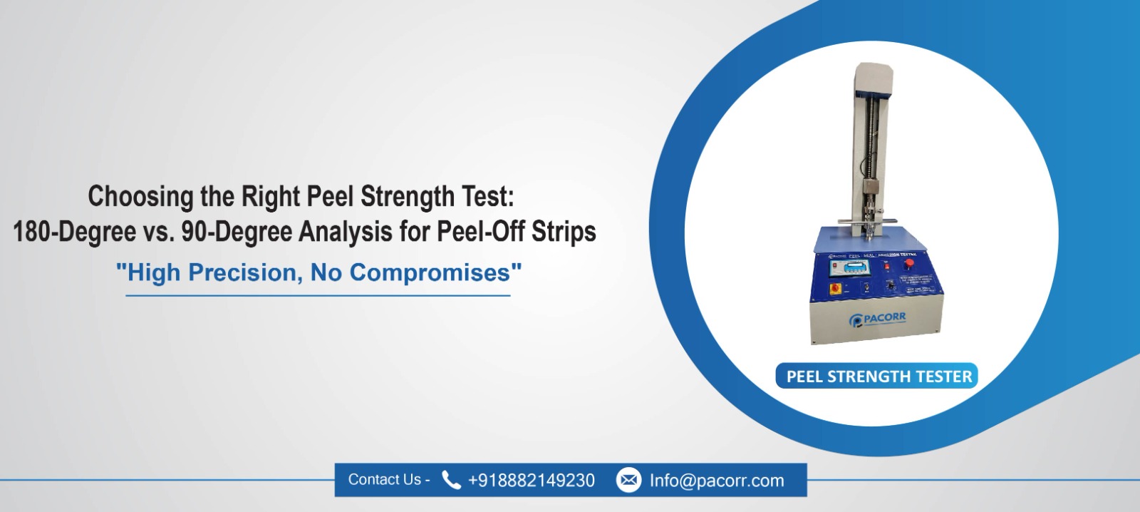 Choosing the Right Peel Strength Test: 180-Degree vs. 90-Degree Analysis for Peel-Off Strips