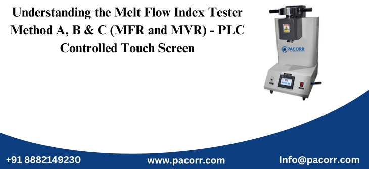 Understanding the Melt Flow Index Tester Method A, B & C (MFR and MVR ...