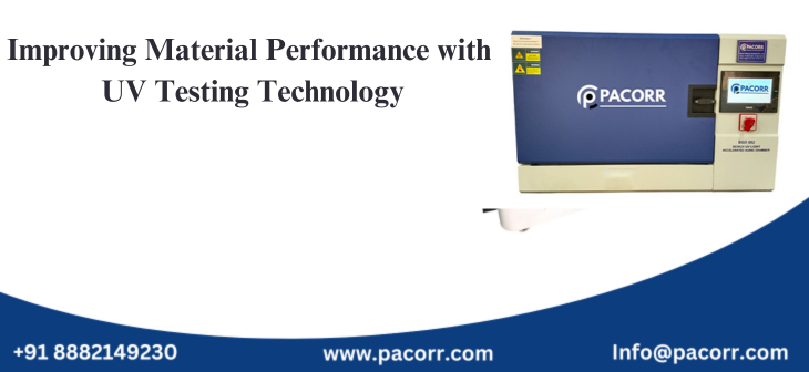 Improving Material Performance with UV Testing Technology