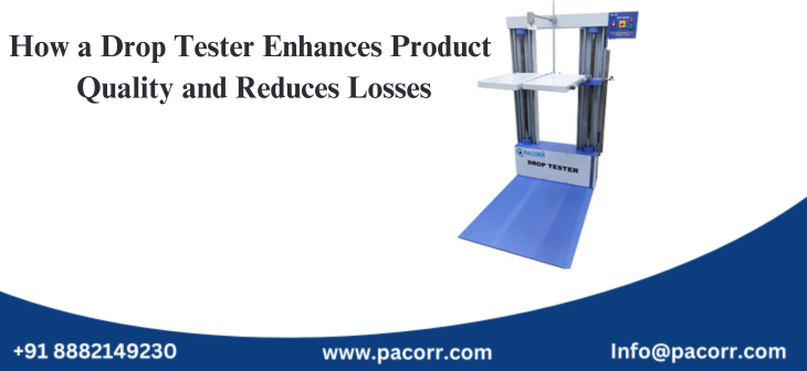 How a Drop Tester Enhances Product Quality and Reduces Losses