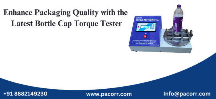 Enhance Packaging Quality with the Latest Bottle Cap Torque Tester