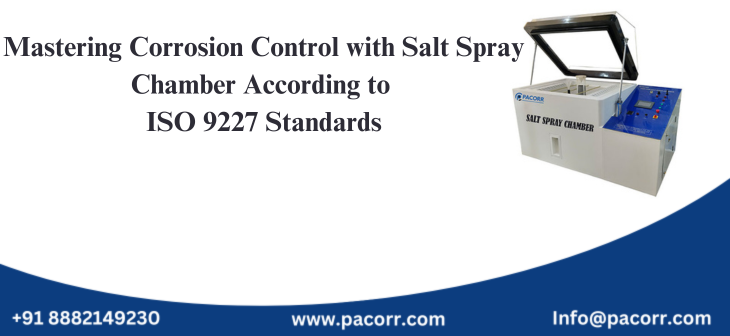 Mastering Corrosion Control with Salt Spray Chamber According to ISO 9227 Standards