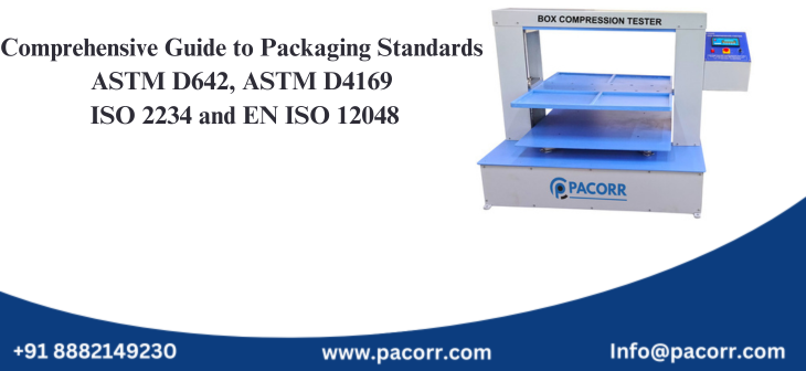 Comprehensive Guide to Packaging Standards ASTM D642 ASTM D4169 ISO 2234 and EN ISO 12048