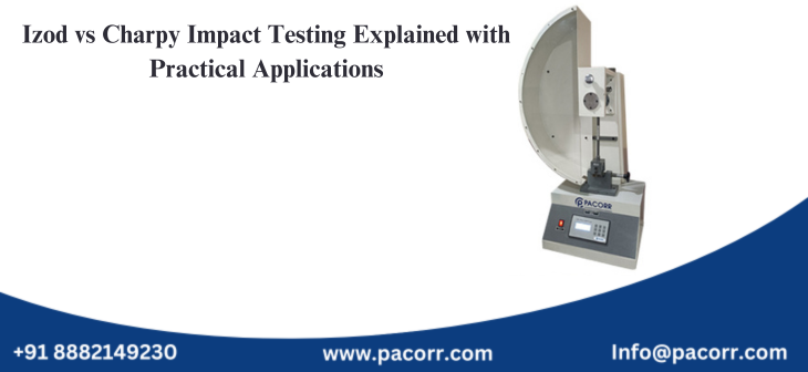 Izod vs Charpy Impact Testing Explained with Practical Applications