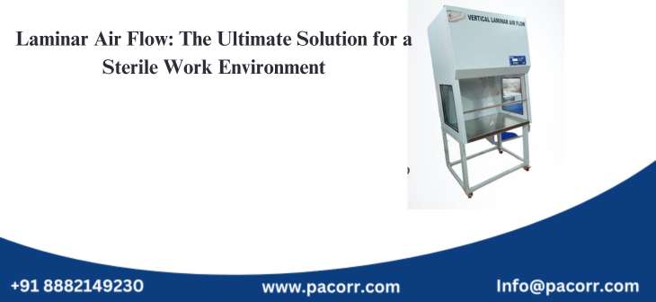 Laminar Air Flow: The Ultimate Solution for a Sterile Work Environment